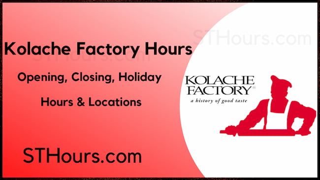 Kolache Factory Hours